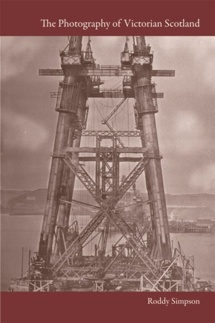 The Photography of Victorian Scotland