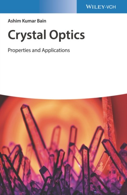 Crystal Optics – Properties and Applications