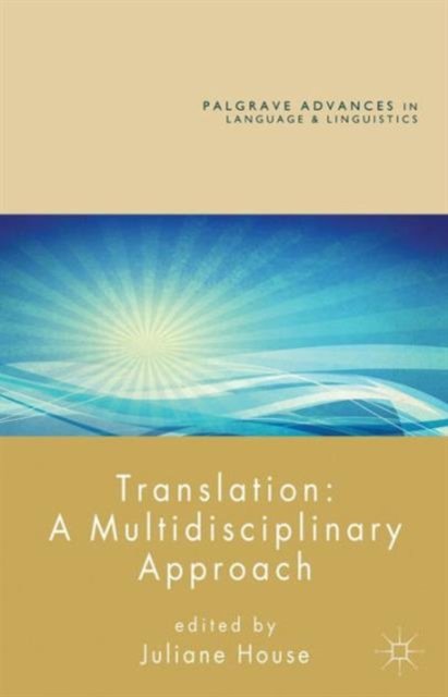 Translation: A Multidisciplinary Approach