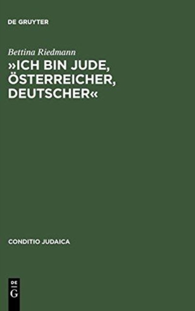 »Ich bin Jude, Österreicher, Deutscher«