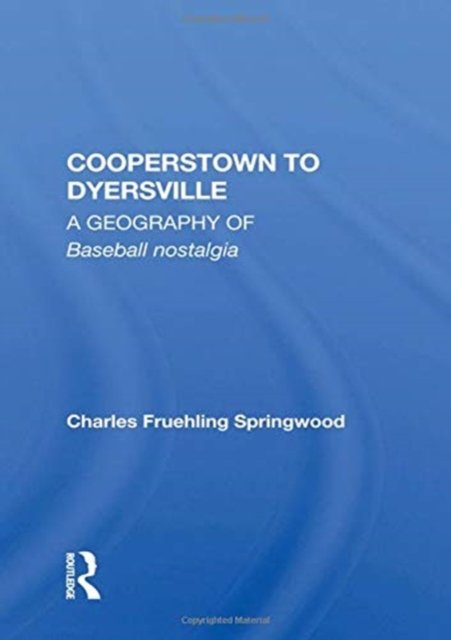 Cooperstown to Dyersville