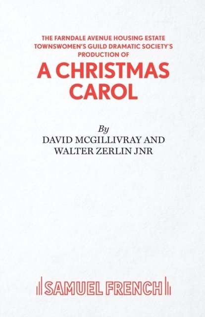 Farndale Avenue Housing Estate Townswomen''s Guild Dramatic Society''s Production of A Christmas Carol