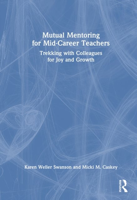 Mutual Mentoring for Mid-Career Teachers