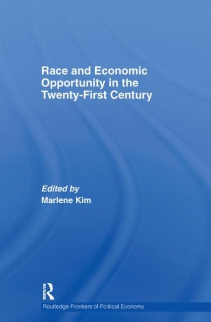 Race and Economic Opportunity in the Twenty-First Century