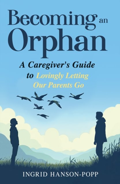 Becoming an Orphan