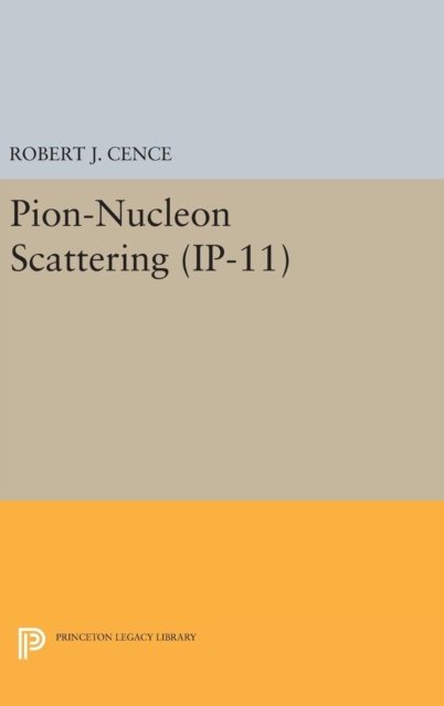 Pion-Nucleon Scattering. (IP-11), Volume 11