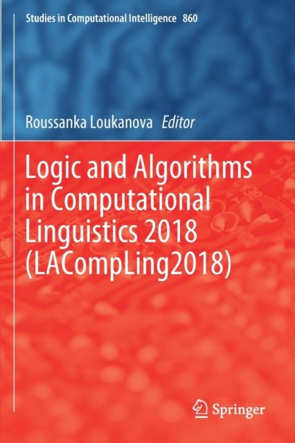 Logic and Algorithms in Computational Linguistics 2018 (LACompLing2018)