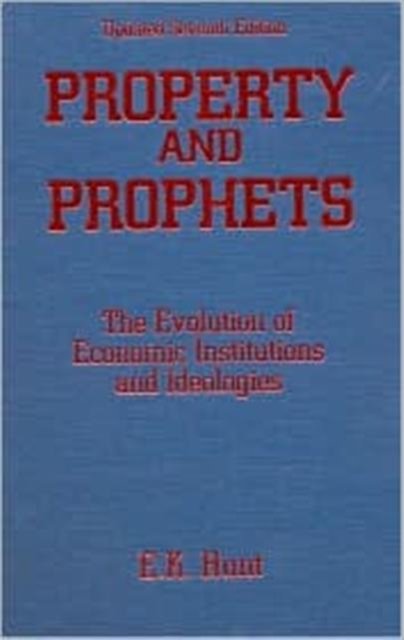 Property and Prophets: The Evolution of Economic Institutions and Ideologies