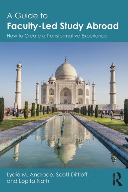 A Guide to Faculty-Led Study Abroad