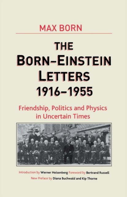 The Born-Einstein Letters 1916-1955