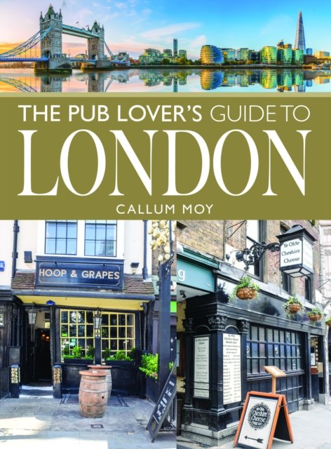 Pub Lover''s Guide to London
