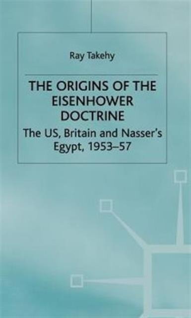 The Origins of the Eisenhower Doctrine