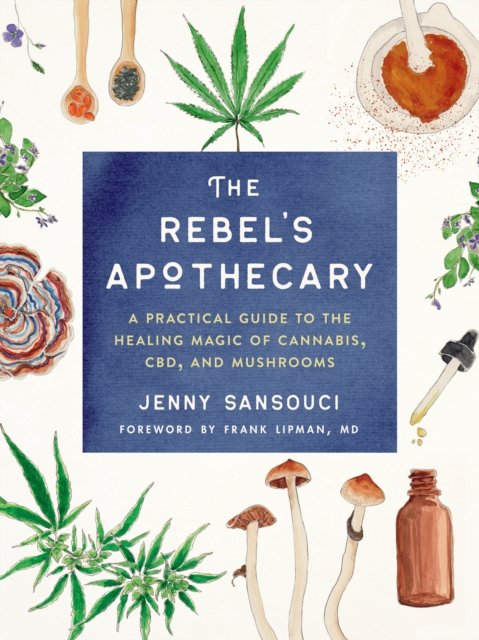 The Rebel''s Apothecary