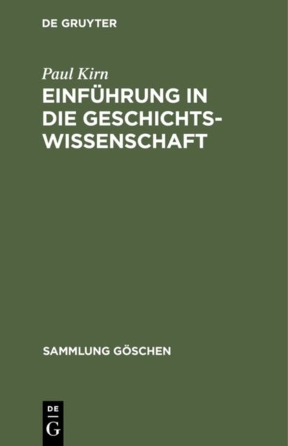 Einfuhrung in die Geschichtswissenschaft