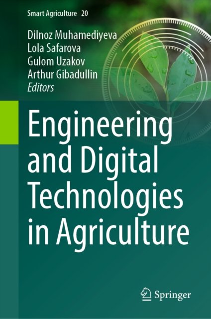 Engineering and Digital Technologies in Agriculture