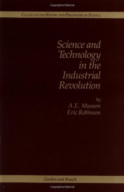 Science and Technology in the Industrial Revolution