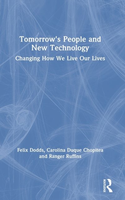 Tomorrow''s People and New Technology