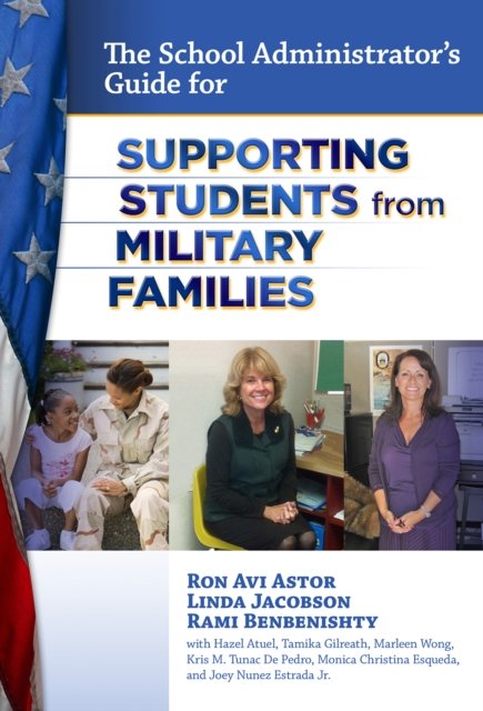 The School Administrator''s Guide for Supporting Students from Military Families