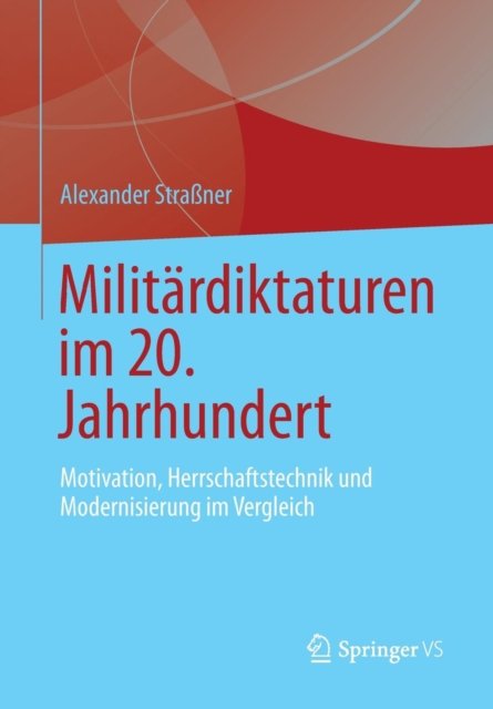 Militardiktaturen im 20. Jahrhundert