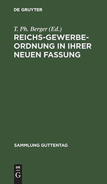Reichs-Gewerbe-Ordnung in ihrer neuen Fassung