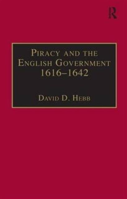 Piracy and the English Government 1616–1642