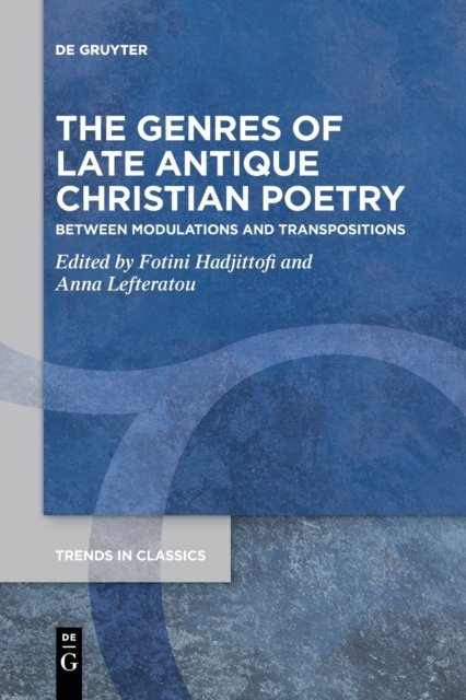 The Genres of Late Antique Christian Poetry
