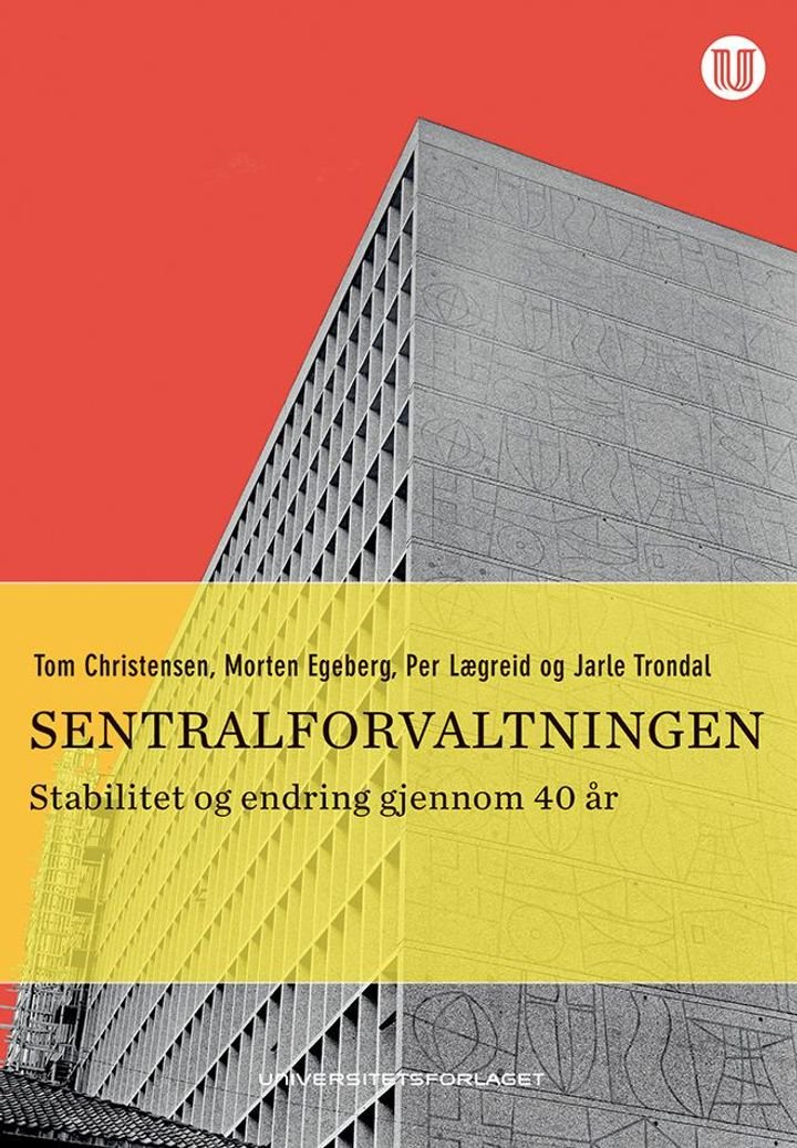 Sentralforvaltningen - stabilitet og endring gjennom 40 år