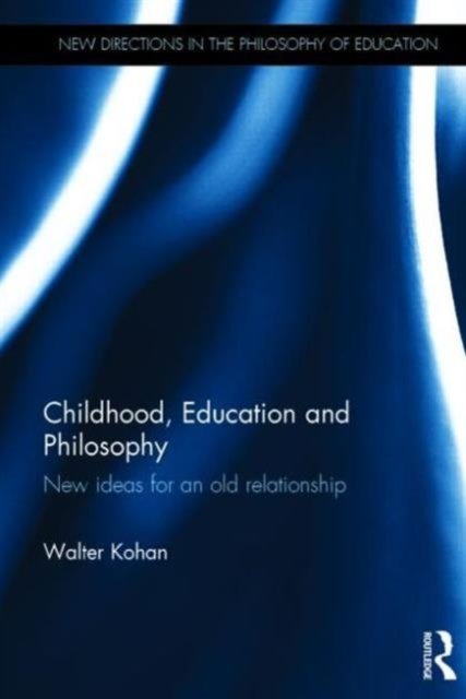 Childhood, Education and Philosophy