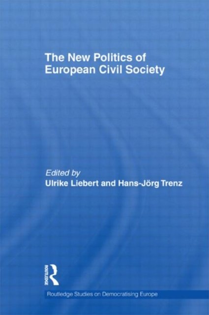 The New Politics of European Civil Society