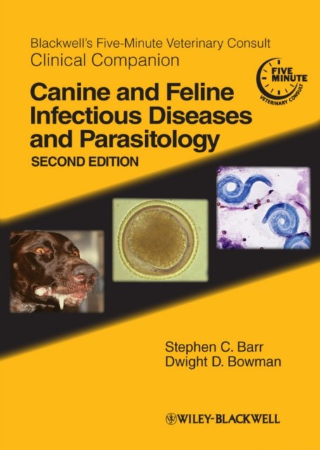 Blackwell's Five–Minute Veterinary Consult Clinical Companion – Canine and Feline Infectious Diseases and Parasitology 2e