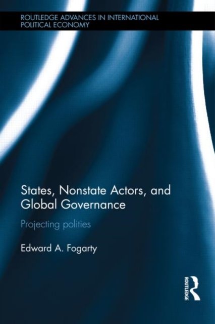 States, Nonstate Actors, and Global Governance