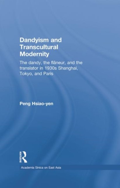 Dandyism and Transcultural Modernity