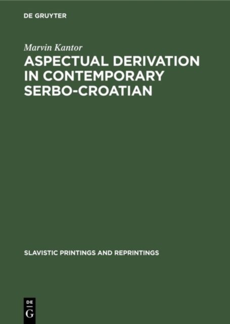 Aspectual Derivation in Contemporary Serbo-croatian
