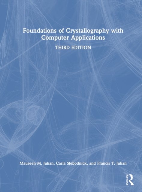 Foundations of Crystallography With Computer Applications