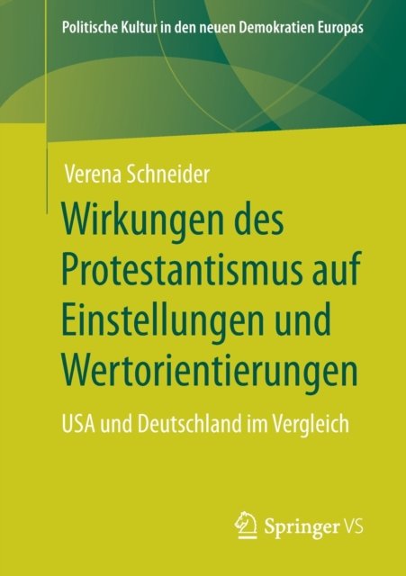 Wirkungen des Protestantismus auf Einstellungen und Wertorientierungen