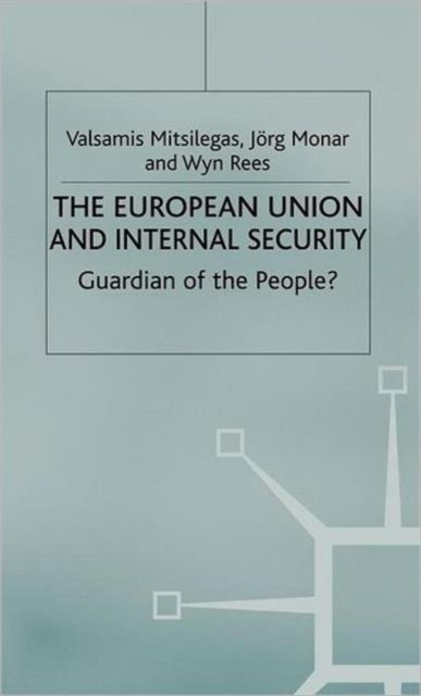 The European Union and Internal Security