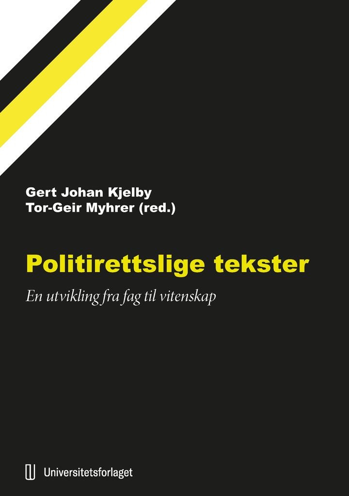 Politirettslige tekster - en utvikling fra fag til vitenskap