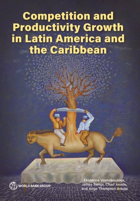 Competition and Productivity Growth in Latin America and the Caribbean