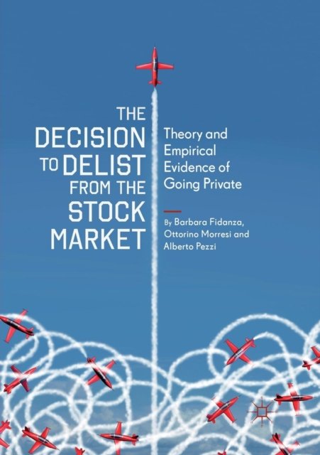 The Decision to Delist from the Stock Market