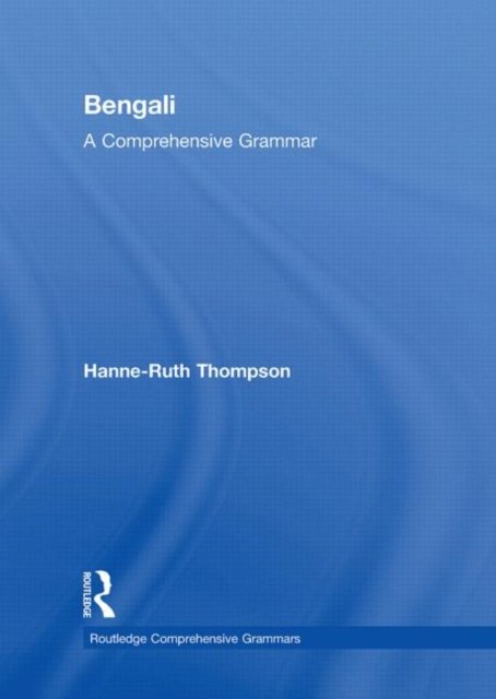Bengali: A Comprehensive Grammar