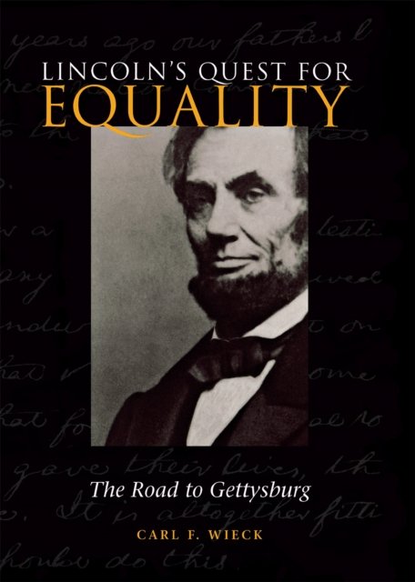 Lincoln''s Quest for Equality