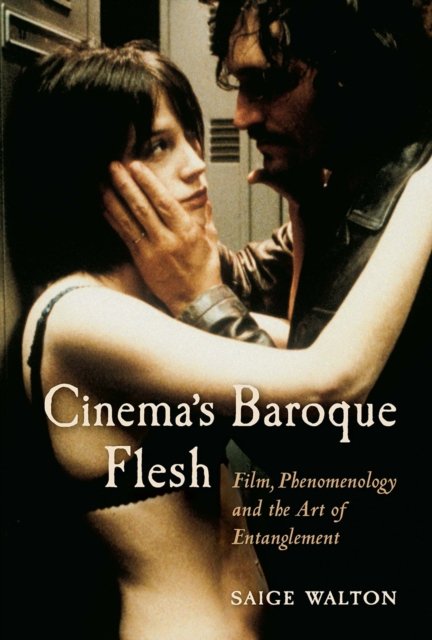 Cinema's Baroque Flesh
