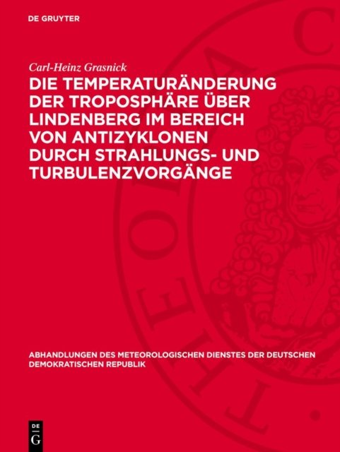 Die Temperaturanderung Der Troposphare Uber Lindenberg Im Bereich Von Antizyklonen Durch Strahlungs- Und Turbulenzvorgange