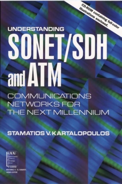 Understanding SONET/SDH and ATM – Communications tworks for the Next Mellennium  (with website cont aining full–color illustrations)