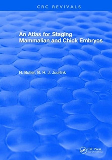 An Atlas for Staging Mammalian and Chick Embryos