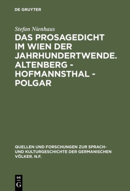 Prosagedicht im Wien der Jahrhundertwende. Altenberg - Hofmannsthal - Polgar