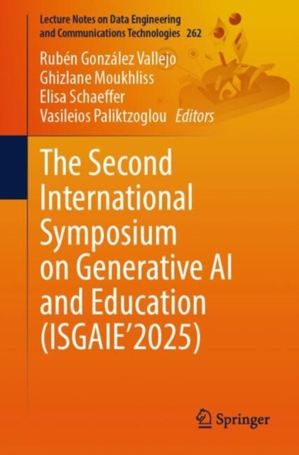 The Second International Symposium on Generative AI and Education (ISGAIE’2025)