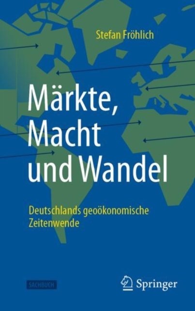 Markte, Macht und Wandel
