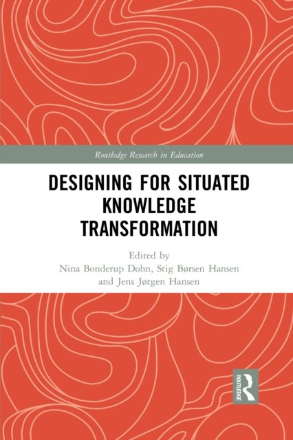 Designing for Situated Knowledge Transformation