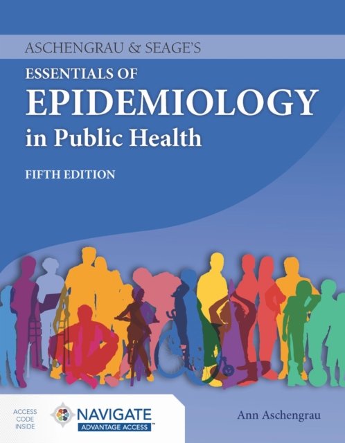 Aschengrau & Seage''s Essentials of Epidemiology in Public Health